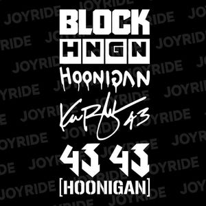 May include: A black decal featuring white text and graphics. The design includes the words BLOCK, HNGN, HOONIGAN, a signature with the number 43, two large 43 numerals, and the word HOONIGAN in brackets, all set against a repeating JOYRIDE background.