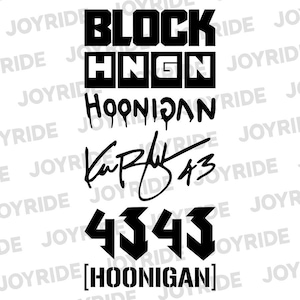 May include: A black and white decal sheet featuring the text BLOCK, HNGN, Hoonigan in a dripping font, a signature with the number 43, the number 43 repeated, and the text [HOONIGAN] in a stencil style against a repeating JOYRIDE background.