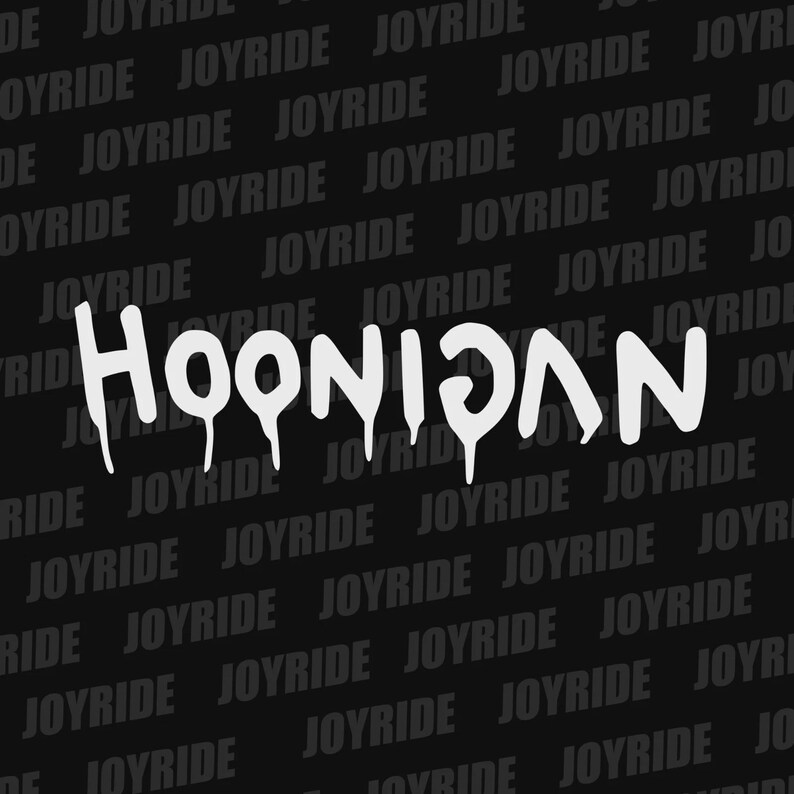 May include: White "HOONIGAN" text with dripping effect on a black background. The background features a repeating pattern of the word "JOYRIDE" in a diagonal layout.