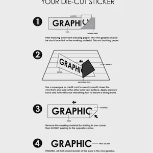 May include: A step-by-step guide on how to apply a die-cut sticker. The instructions are numbered and include illustrations of the process, from peeling the backing paper to smoothing the vinyl graphic onto a surface.
