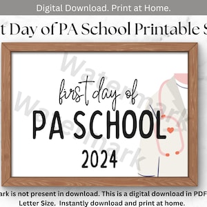 First Day of PA School Sign | Printable PA School Sign | PA school acceptance gift | Physician Assistant School | physician associate school