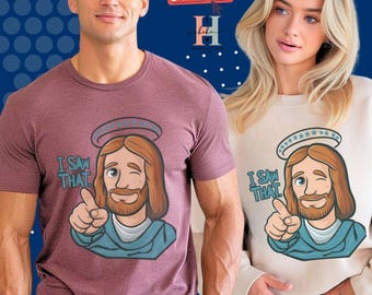 I Saw That Jesus Winking Design: Funny Christian SVG PNG EPS (Digital Files)