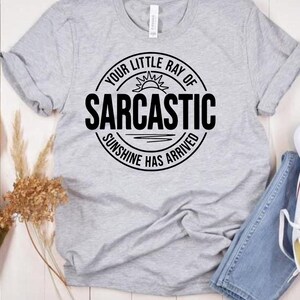 Sarcastic Sunshine Graphic Tee: Funny Cotton Shirt