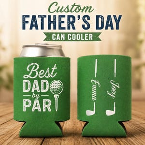 Best Dad by Par Custom Father’s Day Can Cooler, Personalized Father’s Day Gift, Golf Dad Can Cooler Dad Gifts, Gifts for Golfer, Fathers Day