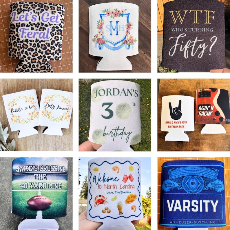 May include: Collection of beverage can coolers with various designs. One features leopard print with "Let's Get Feral". Others include floral designs, birthday messages, and a football field graphic. One says "Varsity".