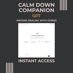 Calm Down Companion GPT | custom ai Chatbot | OpenAI Chat GPT | AI chat | Windows Download | Easy Digital Downloads