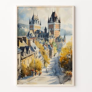 Quebec City Watercolor Painting, Canada Travel Poster, Wall Art Print, Fairmont Le Château Frontenac Wall Decor, C30-864