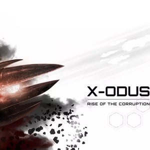 Pode incluir: Uma nave espacial futurista com uma explosão de fogo atrás. O texto "X-ODUS RISE OF THE CORRUPTION" é exibido em letras pretas sobre um fundo branco.