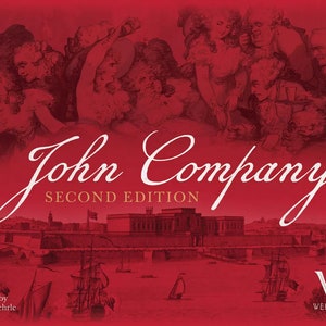 Può includere: Uno sfondo rosso con un'illustrazione vintage di persone in un ritrovo sociale. Il testo "John Company Second Edition" è in corsivo bianco. Sotto il testo c'è un'illustrazione in bianco e nero di un porto con navi e un forte. Il testo "Design by Cole Wehrle" è in bianco nell'angolo in basso a sinistra. Il testo "Wehrlegig" è in bianco nell'angolo in basso a destra.