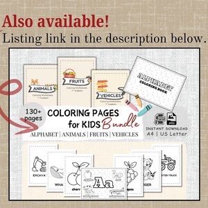 May include: A digital download bundle of 130+ coloring pages for kids. The bundle includes four categories: alphabet, animals, fruits, and vehicles. The image shows a preview of the coloring pages, with a title card for each category. The text on the title card reads "130+ Coloring Pages for Kids Bundle, Alphabet | Animals | Fruits | Vehicles, Instant Download, A4 | US Letter".