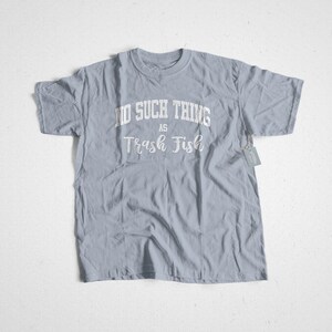 Nicht so etwas wie Trash Fish Shirt - alle Größen - Baumwolle - Angeln, Fischer, Fischerin, Outdoor Familienurlaub, Schlauchboote