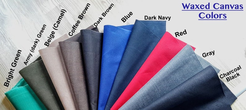 May include: A variety of waxed canvas fabric swatches in different colors, including bright green, army green, beige, coffee brown, dark brown, blue, dark navy, red, gray, and charcoal black.