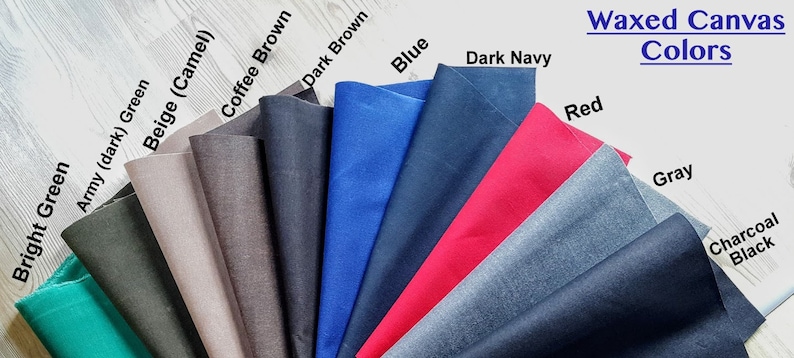 May include: A variety of waxed canvas fabric swatches in different colors, including bright green, army green, beige, coffee brown, dark brown, blue, dark navy, red, gray, and charcoal black.