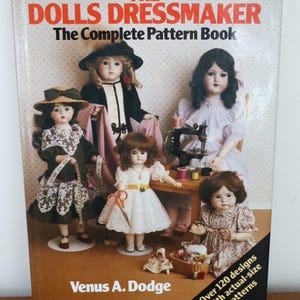 Vintage Doll Clothes Pattern Book: The Dolls Dressmaker, 1988 Hardcover