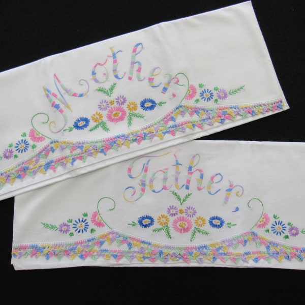 PAIR Hand Embroidered Pillowcases MOTHER & FATHER Vintage 1950s Pillowcases Crochet Lace Edging Variegated Rainbow Embroidery