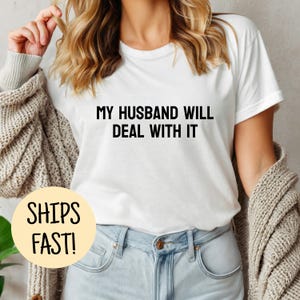 Funny Wife Shirt, Funny Husband Shirt, Funny Couple Gift, Funny Anniversary, Funny Wife Gift, Shirt For Wife, Womens Shirts, Husband Gift