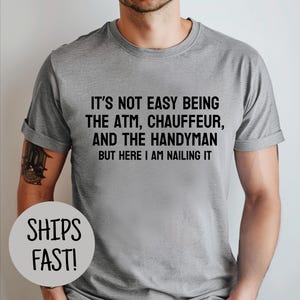 Funny Dad Shirt, Funny Dad Gift, Fathers Day Shirt, Funny Gift Husband, Daughter Dad Gifts, Gift From Daughter, Loving Dad Gift, Daddy Shirt