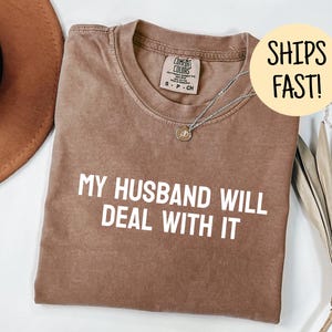 Funny Wife Shirt, Funny Husband Shirt, Funny Couple Gift, Funny Anniversary, Funny Wife Gift, Shirt For Wife, Womens Shirts, Husband Gift