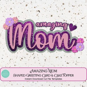 Mamá increíble / Tarjeta de cumpleaños / Tarjeta con forma / Adorno para tarta / Recorte en capas / Archivos de corte SVG / Cricut, Silhouette, ScanNCut / Día de la Madre
