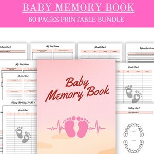 May include: A pink and white printable baby memory book with a title that reads "Baby Memory Book" and a heart-shaped footprint graphic. The book includes 60 pages of printable content, including growth charts, teething charts, and pages for recording first words and milestones.