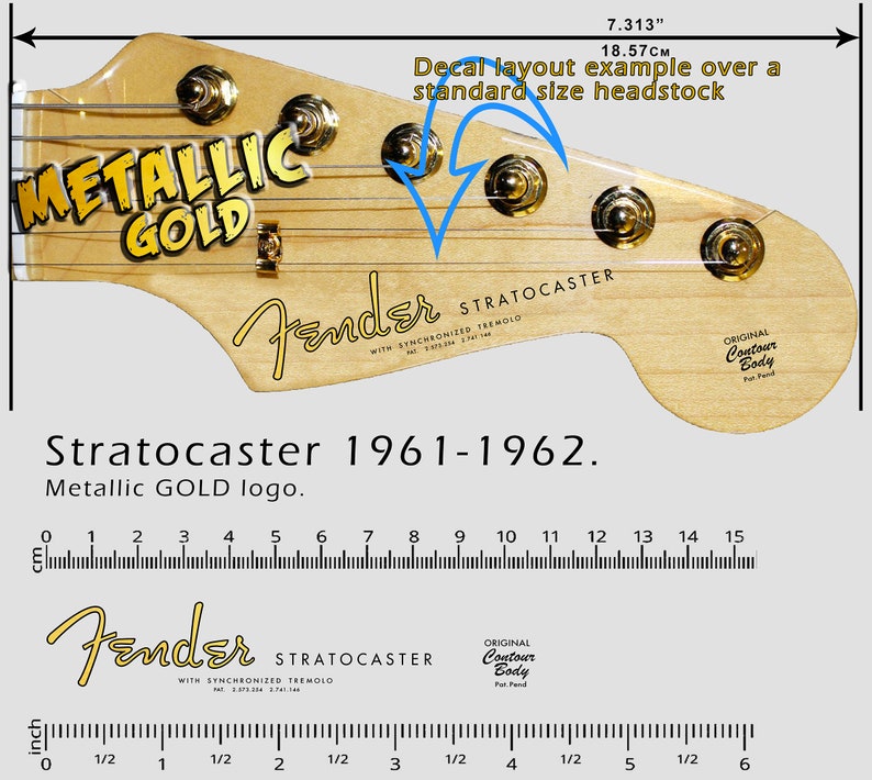 May include: A close-up of a guitar headstock with the "METALLIC GOLD" logo. The headstock features the "Fender Stratocaster" logo and the text "Stratocaster 1961-1962." The decal layout example is 7.313 inches (18.57 cm) over a standard size headstock.