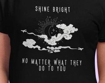 Lineart Crescent Moon: Shine Bright, No Matter What they Do To You - Unisex tee shirt - Moon and Sky Censorship Activist Shirt