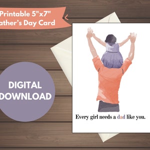 Carte imprimable pour la fête des pères | Cadeau pour papa | Instantané | De fille à père | « Chaque fille a besoin d'un père comme toi.