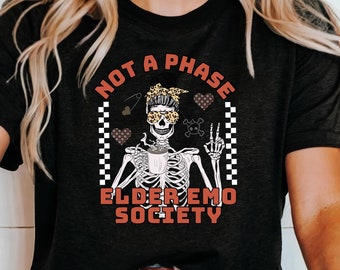 Not a Phase Elder Emo Shirt, Alternative Millennial Graphic Tee for Former Scene Kids, Warped Tour Nostalgia T Shirt, Emo Mom T-Shirt
