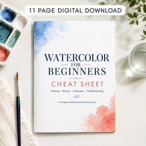 May include: An 11-page digital download titled Watercolor for Beginners Cheat Sheet. The cover features blue and coral watercolor splashes, dark blue text, and a subtitle listing painting, mixing, techniques, and troubleshooting topics.