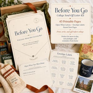 May include: A college send-off letter kit in a box, featuring printable pages, envelope labels, and parent note pages. The kit includes text reading Before You Go, College Send-Off Letter Kit, 45 Printable Pages, and Open When You Miss Home.