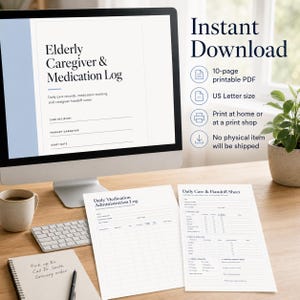 May include: A digital display showing an Elderly Caregiver & Medication Log, alongside two printed sheets titled Daily Medication Administration Log and Daily Care & Handoff Sheet. The text includes details on 10-page printable PDF US Letter size.