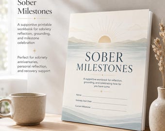 Sobriety Milestone Workbook Printable, Sober Anniversary Journal, Recovery Reflection Pages, Trigger Tracker, Grounding & Coping Tools