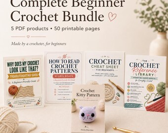 Complete Beginner Crochet PDF Bundle, Crochet Cheat Sheets, Pattern Reading Workbook, Troubleshooting Guide & Easy Kitty Amigurumi Pattern