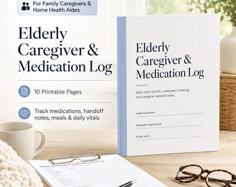 Caregiver & Medication Log Printable, Senior Care Binder, Daily Handoff Sheets, Medication Tracker, Vitals and Meal Log PDF