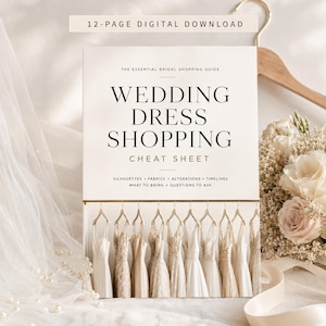 Puede incluir: Una descarga digital de 12 páginas titulada The Essential Bridal Shopping Guide Wedding Dress Shopping Cheat Sheet. El documento presenta una lista de temas que incluyen siluetas, telas, alteraciones, cronogramas, qué llevar y preguntas para hacer.