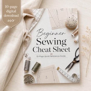 Może przedstawiać: 10-stronicowy cyfrowy przewodnik zatytułowany Beginner Sewing Cheat Sheet. Okładka zawiera wykroje krawieckie, poduszkę na szpilki, dwie szpulki nici, czarne nożyczki oraz miarkę krawiecką z widocznymi oznaczeniami w systemie metrycznym.