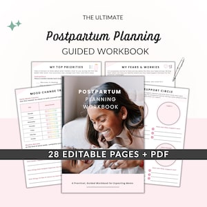 May include: A Postpartum Planning Guided Workbook featuring 28 editable pages and a PDF. The cover displays the title and a photograph of a person holding a baby. Interior pages include sections for top priorities, mood tracking, and support circles.