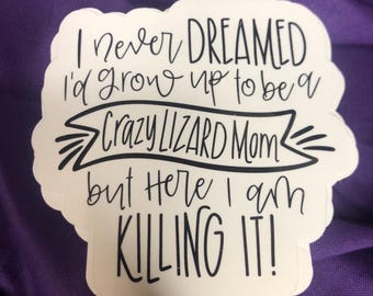 Moedersticker Crazy Lizard