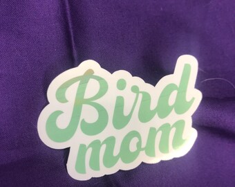 Bird Mom sticker