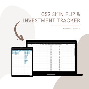 May include: A laptop and tablet computer screen displaying a spreadsheet with the title "CS2 Skin Flip & Investment Tracker" with the words "With Profit Calculator" below the title. The spreadsheet is filled with data and columns labeled "Price", "Buy Date", "Sell Date", "Total Difference", "Sell Price", "Fees", "Profit", "Events", and "Notes".