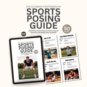 Peut inclure: Un guide de photographie numérique intitulé The Ultimate Photography Sports Posing Guide, présentant 50 idées de poses pour des séances de sport et des portraits. Le document contient du texte, des exemples de mise en page et des photos d'athlètes.