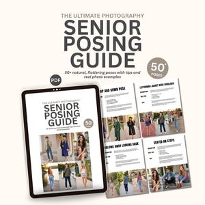 May include: A digital guide titled "SENIOR POSING GUIDE" with 50+ natural poses and tips. The guide is displayed on a tablet and includes examples of poses. Additional pages show pose examples like "CAP AND GOWN POSE" and "SEATED ON STEPS".