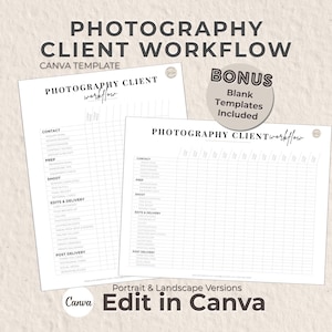 May include: Two white printable templates for a photography client workflow. The templates include sections for contact, prep, shoot, edits & delivery, and post-delivery. The text "Photography Client Workflow" is at the top. The templates are editable in Canva.