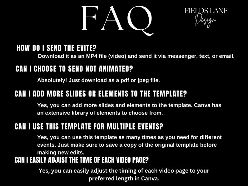 Puede incluir: Texto en blanco y negro sobre fondo negro con la palabra "FAQ" en letras blancas grandes en la parte superior. El texto responde a preguntas frecuentes sobre una plantilla de video, como c&oacute;mo enviar la invitaci&oacute;n, si se puede enviar sin animaci&oacute;n, si se pueden agregar m&aacute;s diapositivas o elementos, si se puede usar para m&uacute;ltiples eventos y si se puede ajustar la duraci&oacute;n de cada p&aacute;gina de video.