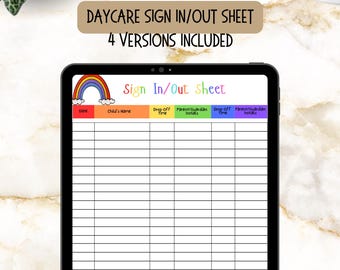 May include: A digital sign-in sheet for a daycare with a rainbow graphic. The sheet includes columns for date, child's name, drop-off time, parent/guardian initials, and pick-up time.