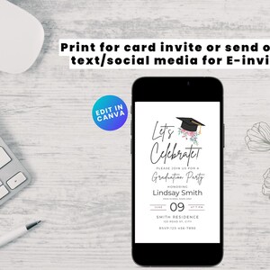May include: A smartphone displays a graduation party invitation with the text "Let's Celebrate!" and details. The invitation features a graduation cap graphic and floral accents. The image includes a keyboard, mouse, and pen.