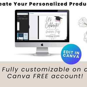 May include: A computer screen displaying a graduation party invitation template with the text "Let's Celebrate!" and "Please join us for a Graduation Party honoring Lindsay Smith". The invitation is customizable on Canva. The text "Edit in Canva" is displayed on a blue and purple circle.