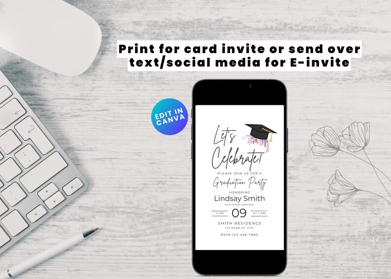 May include: A black and white graduation party invitation with a purple floral design and a black graduation cap. The text on the invitation reads "Let's Celebratet" and "Please join us for a Graduation Party honoring Lindsay Smith". The date is June 09 at 7 PM. The location is Smith Residence, 123 Main St, City. RSVP 123-456-7890.