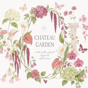 May include: A watercolour illustration featuring a floral wreath with pink and white hydrangeas, calla lilies, orchids, and hanging amaranth. The text reads CHÂTEAU GARDEN watercolour floral clipart collection with the number 76 in a circle.