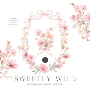 May include: A collection of hand-painted watercolour floral arrangements in soft pink. The image shows a floral wreath with pink bows, bouquets, and individual flower stems. Text includes "SWEETLY WILD" and "hand painted watercolor collection."